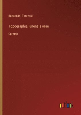 bokomslag Topographia lunensis orae