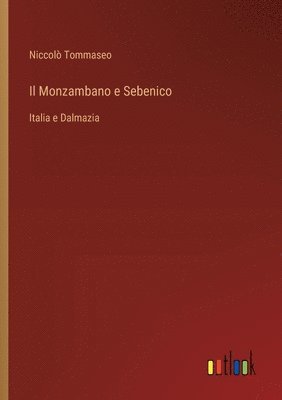 bokomslag Monzambano e Sebenico