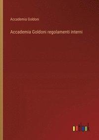 bokomslag Accademia Goldoni regolamenti interni