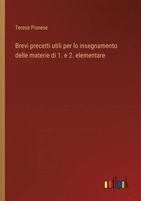 bokomslag Brevi precetti utili per lo insegnamento delle materie di 1. e 2. elementare