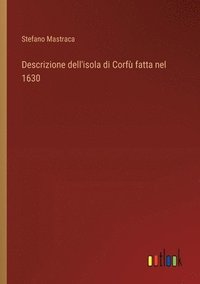 bokomslag Descrizione dell'isola di Corf fatta nel 1630