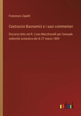 bokomslag Castruccio Buonamici e i suoi commentari