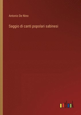 Saggio di canti popolari sabinesi 1