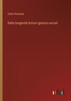 bokomslag Della longevit lezioni igienico-sociali