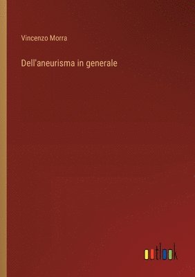 bokomslag Dell'aneurisma in generale