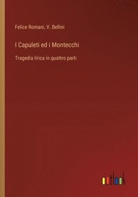 bokomslag I Capuleti ed i Montecchi