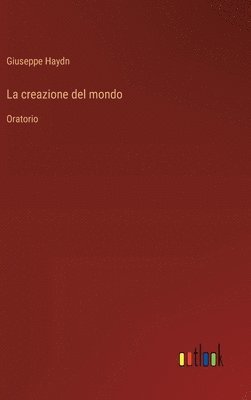 bokomslag La creazione del mondo