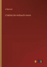 bokomslag L'habitat dei molluschi marini