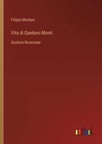 bokomslag Vita di Gaetano Monti