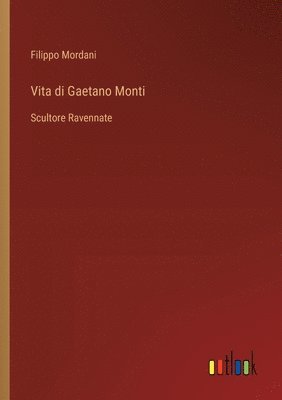 bokomslag Vita di Gaetano Monti