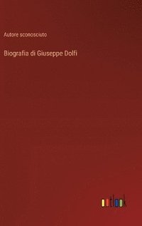 bokomslag Biografia di Giuseppe Dolfi