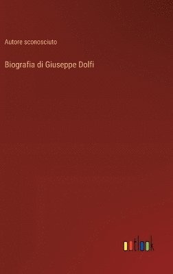 bokomslag Biografia di Giuseppe Dolfi