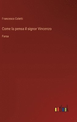 bokomslag Come la pensa il signor Vincenzo