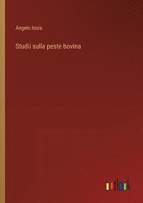 bokomslag Studii sulla peste bovina