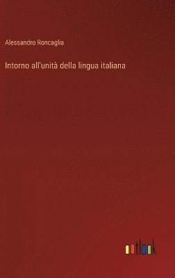 Intorno all'unità della lingua italiana