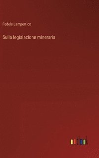 bokomslag Sulla legislazione mineraria