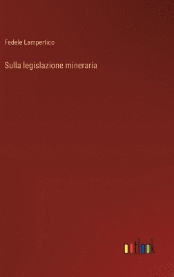 bokomslag Sulla legislazione mineraria