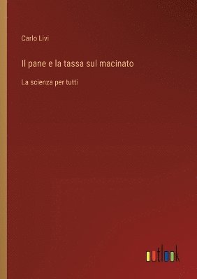 bokomslag pane e la tassa sul macinato