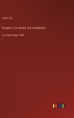 bokomslag Il pane e la tassa sul macinato