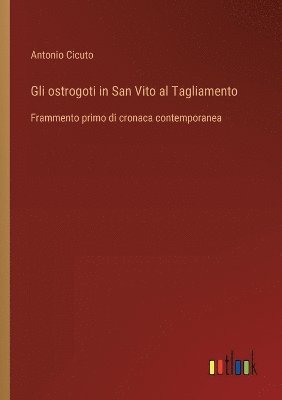 Gli ostrogoti in San Vito al Tagliamento 1