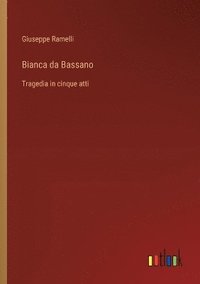 bokomslag Bianca da Bassano