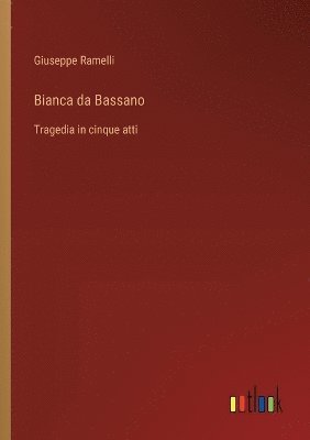 bokomslag Bianca da Bassano