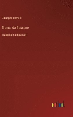 bokomslag Bianca da Bassano