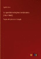 bokomslag La spedizione inglese in Abissinia (1867-1868) :Pagine del giornale di viaggio