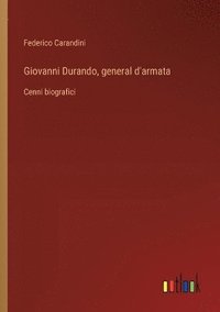 bokomslag Giovanni Durando, general d'armata