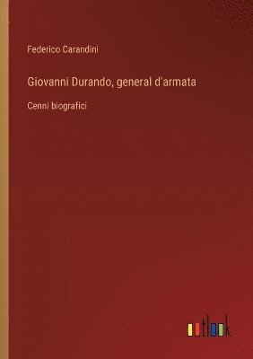 bokomslag Giovanni Durando, general d'armata