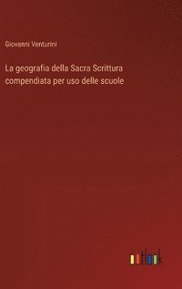 bokomslag geografia della Sacra Scrittura compendiata per uso delle scuole