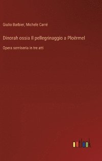 bokomslag Dinorah ossia Il pellegrinaggio a Plormel