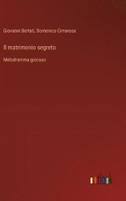 bokomslag Il matrimonio segreto