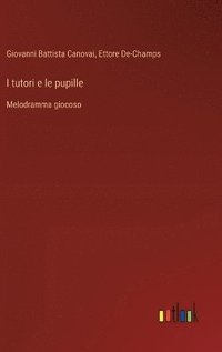 bokomslag I tutori e le pupille