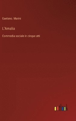 bokomslag L'Amalia