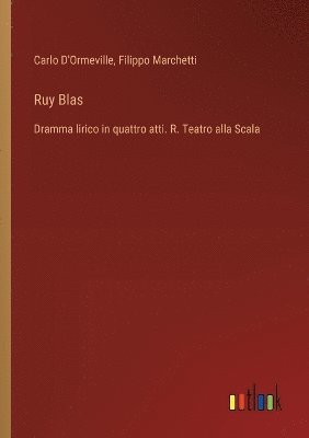Carlo D'Ormeville, Filippo Marchetti - Ruy Blas, Häftad
