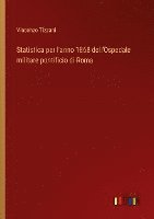 Statistica per l'anno 1868 dell'Ospedale militare pontificio di Roma 1