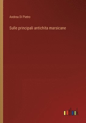 Sulle principali antichita marsicane 1