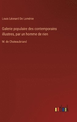 bokomslag Galerie populaire des contemporains illustres, par un homme de rien