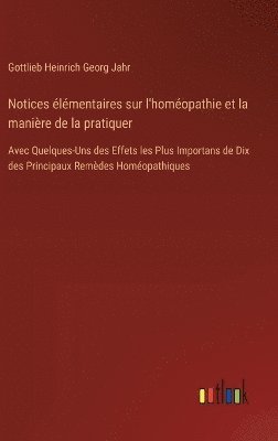 bokomslag Notices lmentaires sur l'homopathie et la manire de la pratiquer