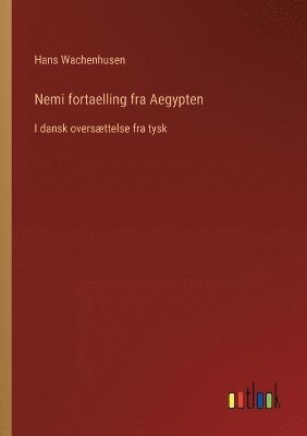 Nemi fortaelling fra Aegypten 1