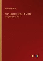 bokomslag visita agli ospedali di Londra nell'estate del 1868