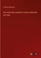 visita agli ospedali di Londra nell'estate del 1868
