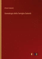 bokomslag Genealogia della famiglia Galeotti