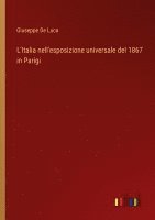 L'Italia nell'esposizione universale del 1867 in Parigi 1