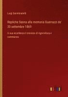 bokomslag Repliche Sanna alla memoria Guerrazzi de' 30 settembre 1869