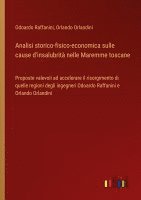 bokomslag Analisi storico-fisico-economica sulle cause d'insalubrit nelle Maremme toscane