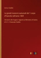 bokomslag Le grandi manovre autunnali del 1 corpo d'Esercito nell'anno 1869