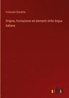 Origine, formazione ed elementi della lingua italiana 1