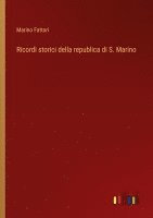 bokomslag Ricordi storici della republica di S. Marino